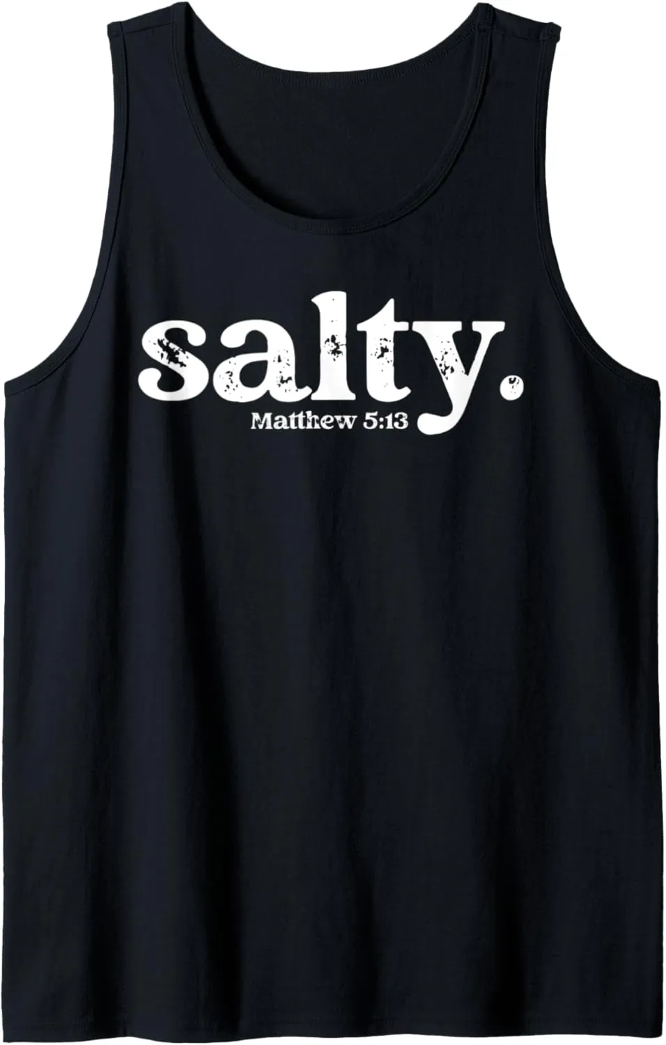 Christian Salty Matthew 5:13 Bible Verse Faith Gift Tank Top