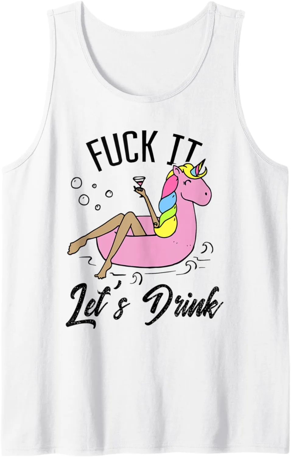 Fuck It Let's Drink - Unicorn Graphic Alcohol Drinking Party Tank Top